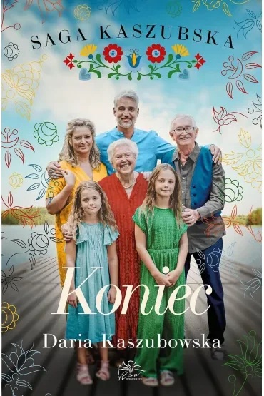 Koniec. Saga kaszubska. Tom 8