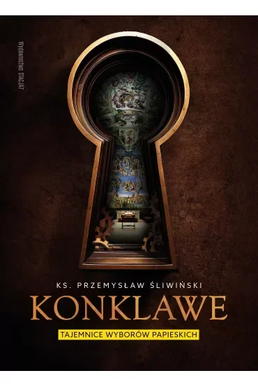 Konklawe. Tajemnice wyborów papieskich