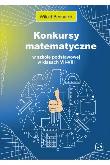 Konkursy matematyczne w szkole podstawowej w klasach VII-VIII