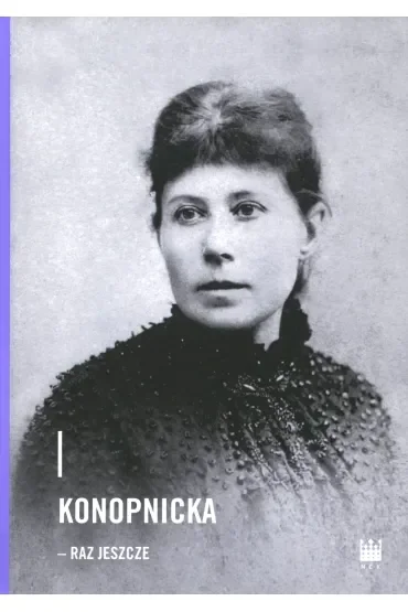 Konopnicka raz jeszcze