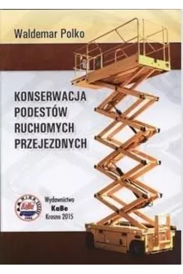 Konserwacja podestów ruchomych przejezdnych