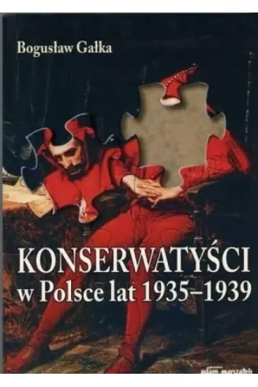 Konserwatyści w Polsce lat 1935-1939