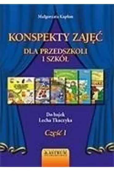 Konspekty zajęć dla przedszkoli i szkół T.1 + CD