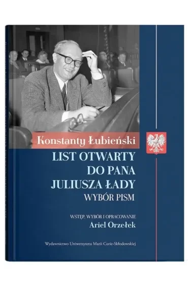 Konstanty Łubieński: List otwarty do Pana Juliusza Łady. Wybór pism