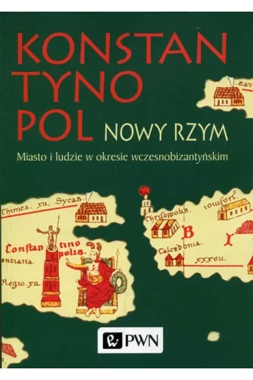 Konstantynopol Nowy Rzym
