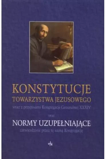 Konstytucje Towarzystwa Jezusowego oraz Normy Uzupełniające