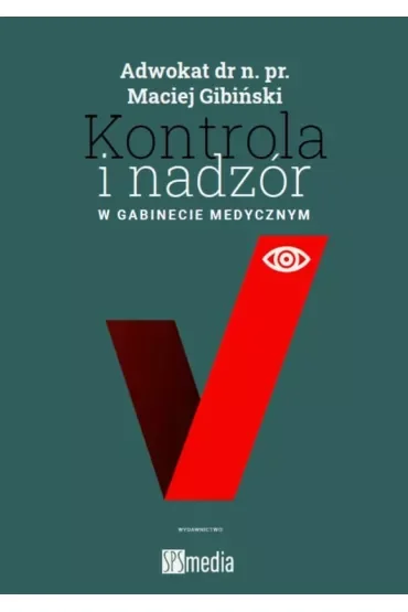 Kontrola i nadzór w gabinecie medycznym