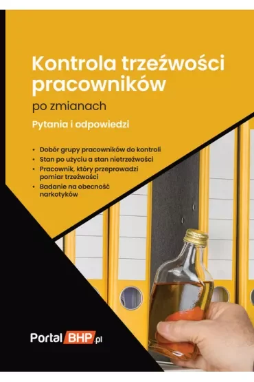 Kontrola trzeźwości pracowników po zmianach. Pytania i odpowiedzi