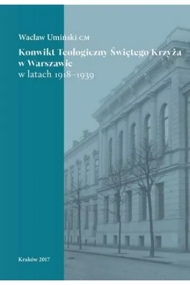 Konwikt Teologiczny Świętego Krzyża w Warszawie w latach 1918-1939
