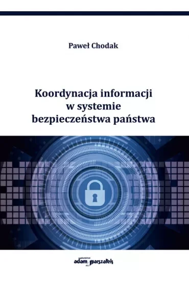Koordynacja informacji w systemie bezpieczeństwa..