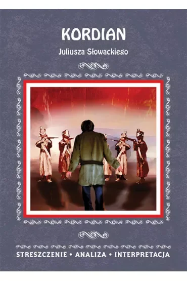 Kordian Juliusza Słowackiego