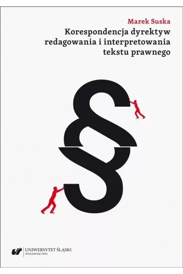 Korespondencja dyrektyw redagowania i interpretowania tekstu prawnego