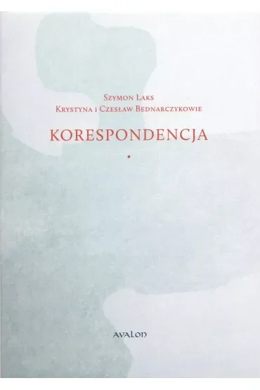 Korespondencja Marian Pankowski Krystyna i Czesław Bednarczykowie