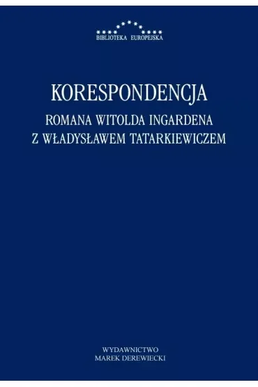 Korespondencja Romana Witolda Ingardena z Władysławem Tatarkiewiczem