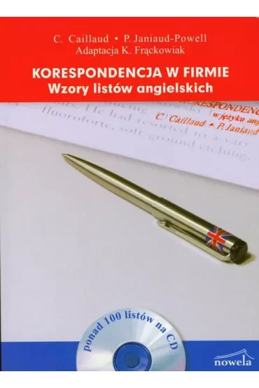 Korespondencja w firmie. Wzory listów angielskich + CD