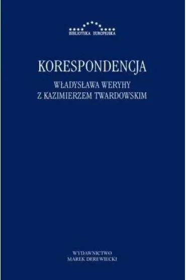 Korespondencja Władysława Werychy z Kazimierzem Twardowskim