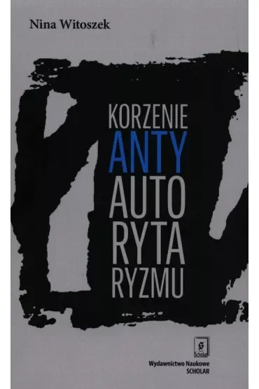 Korzenie antyautorytaryzmu