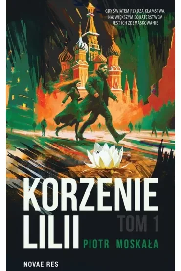 Korzenie Lilli. Tom 1