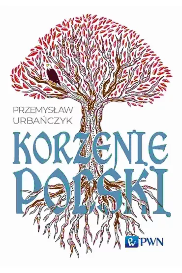 Korzenie Polski