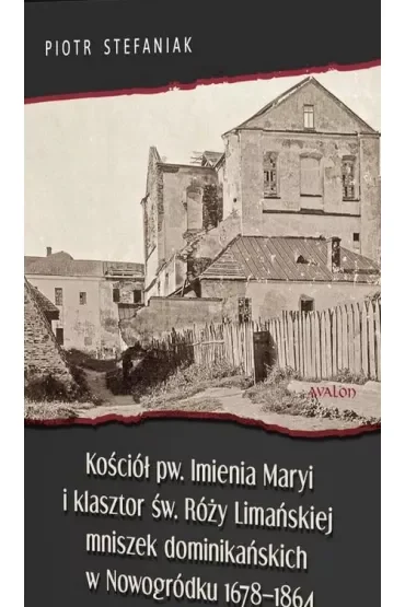 Kościół pw. Imienia Maryi i klasztor św. Róży..