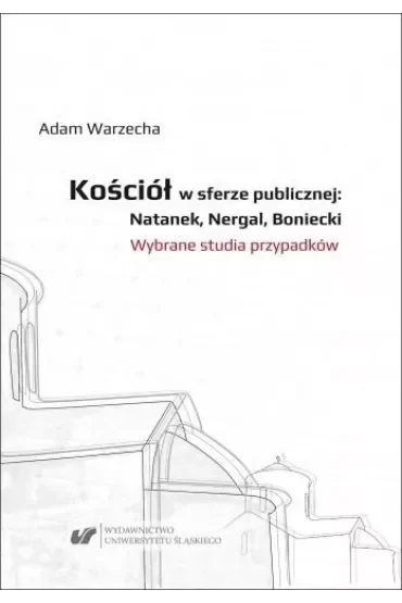 Kościół w sferze publicznej: Natanek, Nergal..