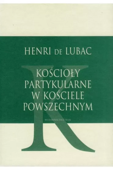 Kościoły partykularne w Kościele Powszechnym