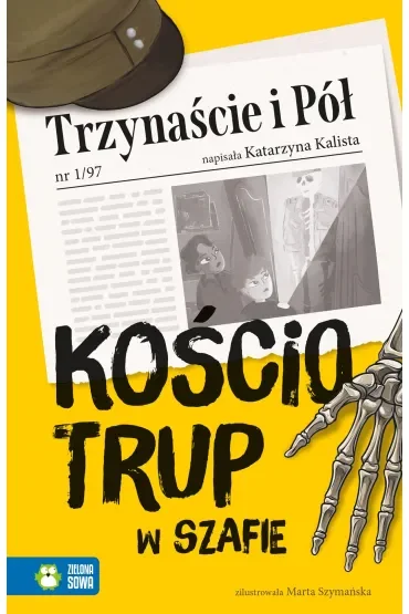 Trzynaście i Pół. Kościotrup w szafie