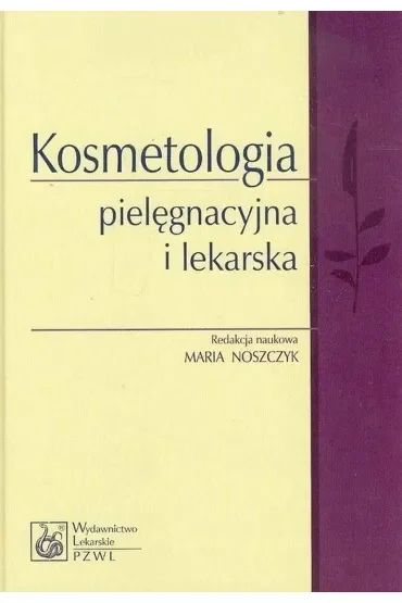 Kosmetologia pielęgnacyjna i lekarska