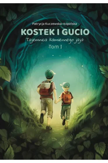 Kostek i Gucio. Tajemnica kamiennego jaja
