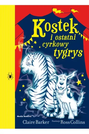 Kostek i ostatni cyrkowy tygrys