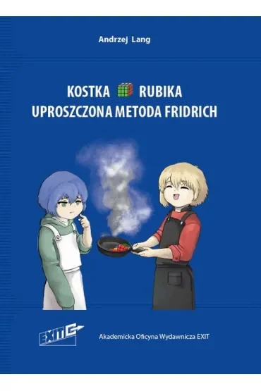 Kostka Rubika. Uproszczona metoda Fridrich