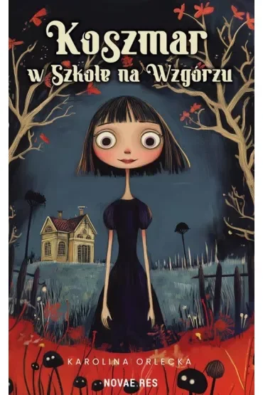 Koszmar w szkole na wzgórzu