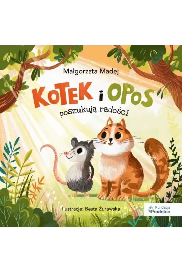 Kotek i opos poszukują radości
