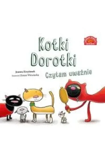 Kotki Dorotki. Czytam uważnie
