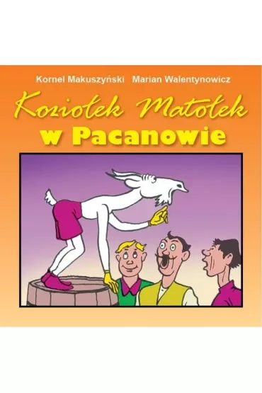 Koziołek Matołek w Pacanowie