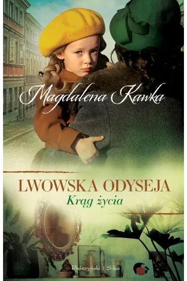 Krąg życia. Lwowska odyseja. Tom 5