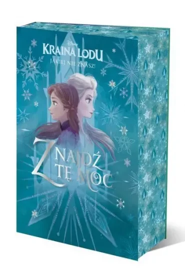 Kraina Lodu, jakiej nie znasz! Znajdź tę moc. Antologia opowiadań. Disney