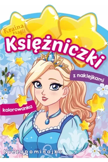 Niezapominajka. Księżniczki. Kraina magii
