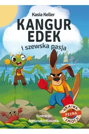Kraina pełna emocjii. Kangur Edek i szewska pasja