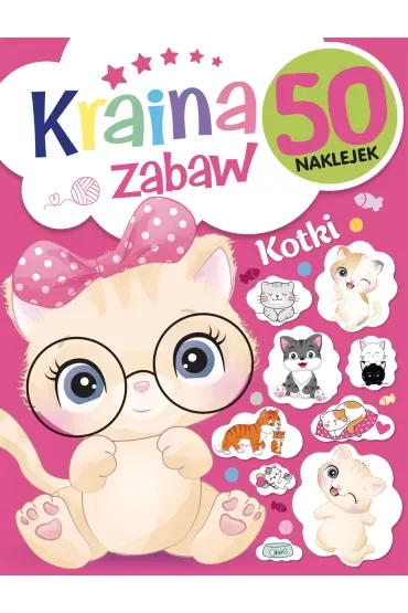 Kraina zabaw. Kotki