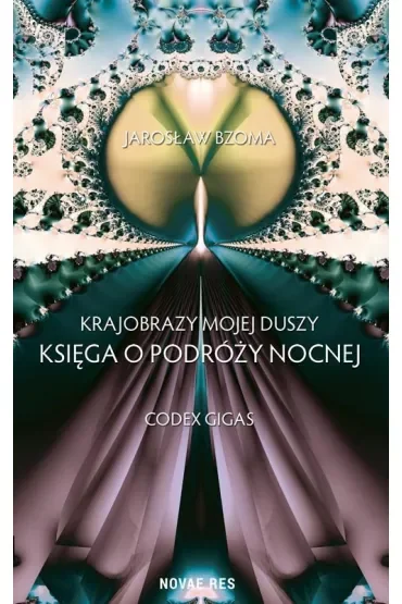 Księga o podróży nocnej krajobrazy z mojej duszy księga 6