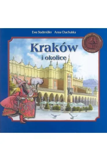 Kraków i okolice. Skrzat poznaje świat