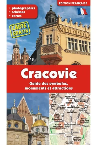 Cracovie / Kraków. Przewodnik po symbolach, zabytkach i atrakcjach (wydanie francuskie)