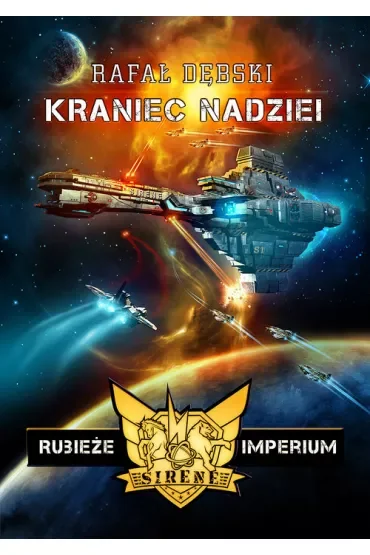 Kraniec nadziei. Rubieże Imperium. Tom 1