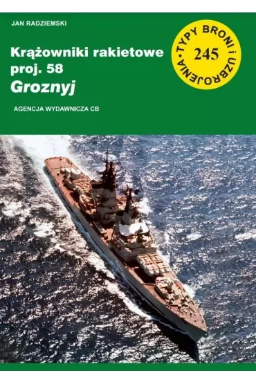 Krążowniki rakietowe proj. 58 Groznyj (TBiU 245)