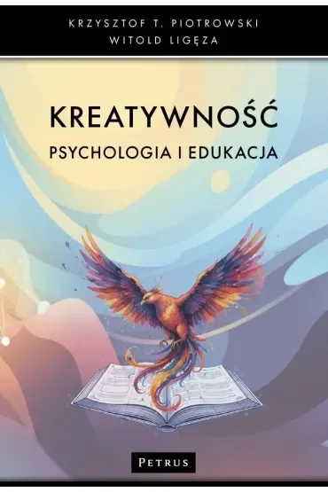 Kreatywność. Psychologia i edukacja