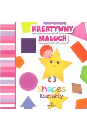 Kształty / Shapes. Kreatywny maluch