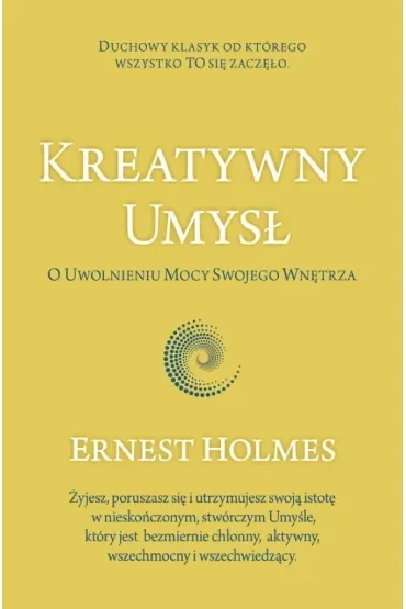 Kreatywny Umysł. O Uwolnieniu Mocy Swojego Wnętrza