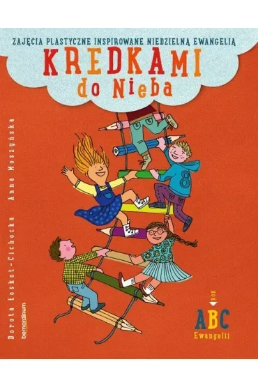 Kredkami do Nieba. Zajęcia plastyczne inspirowane niedzielną Ewangelią. Rok B