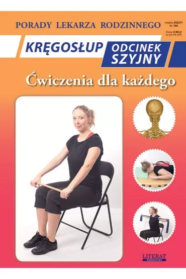 Kręgosłup. Odcinek szyjny. Ćwiczenia dla każdego. Porady lekarza rodzinnego
